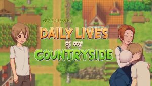 Daily Lives of My CountrySide Download